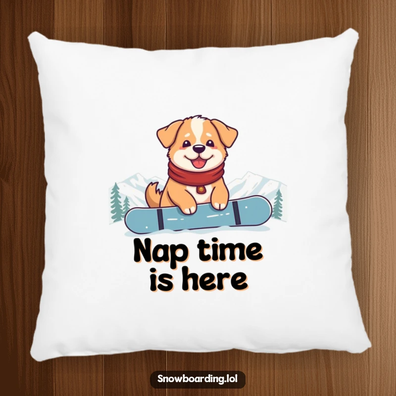 Funny Content Dog Snowboarder Pillow: A soft pillow featuring a happy dog sitting relaxed on a snowboard at the mountain top.