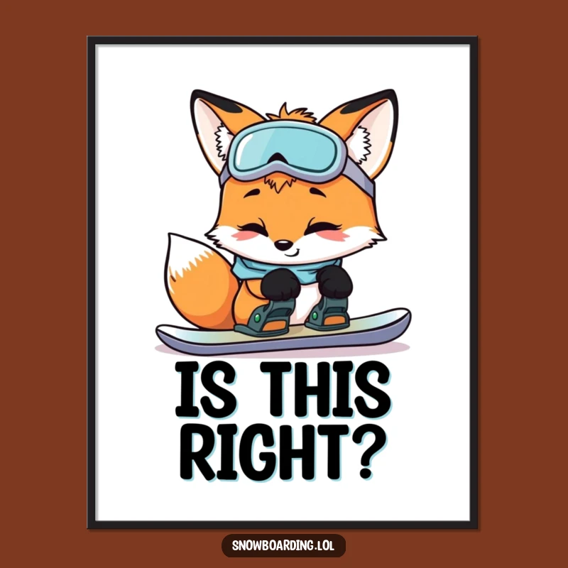Funny Curious Fox Snowboarding Poster: Clever Wall Art for Winter Enthusiasts