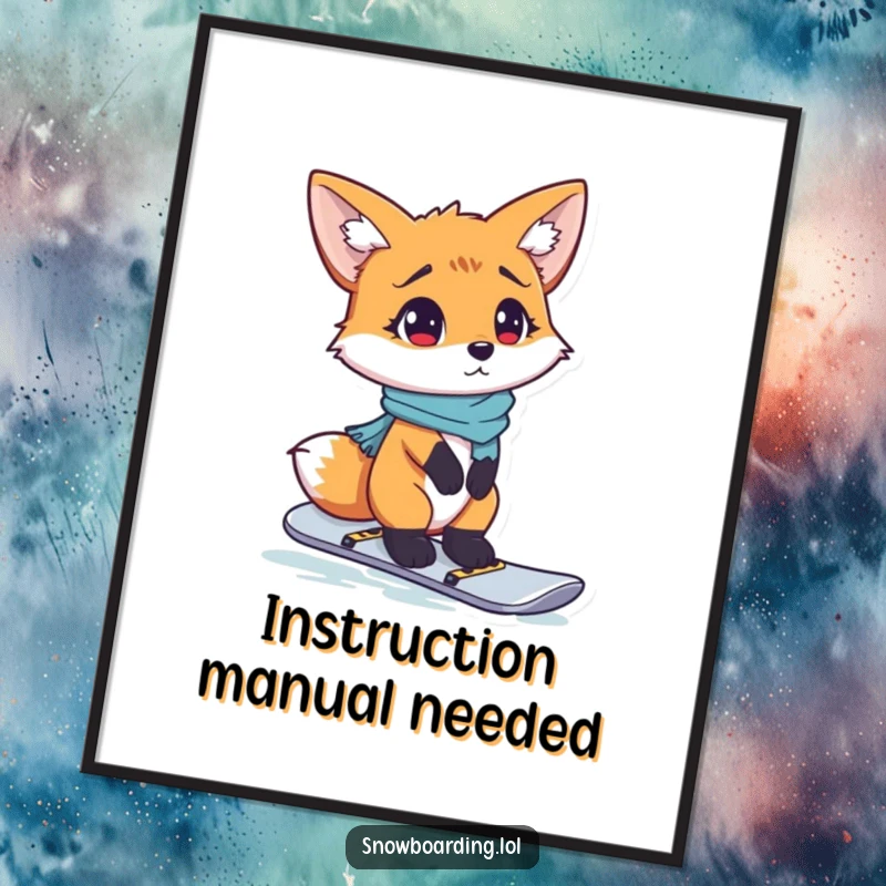 Funny poster featuring a curious fox looking very confused while standing precariously on a snowboard.