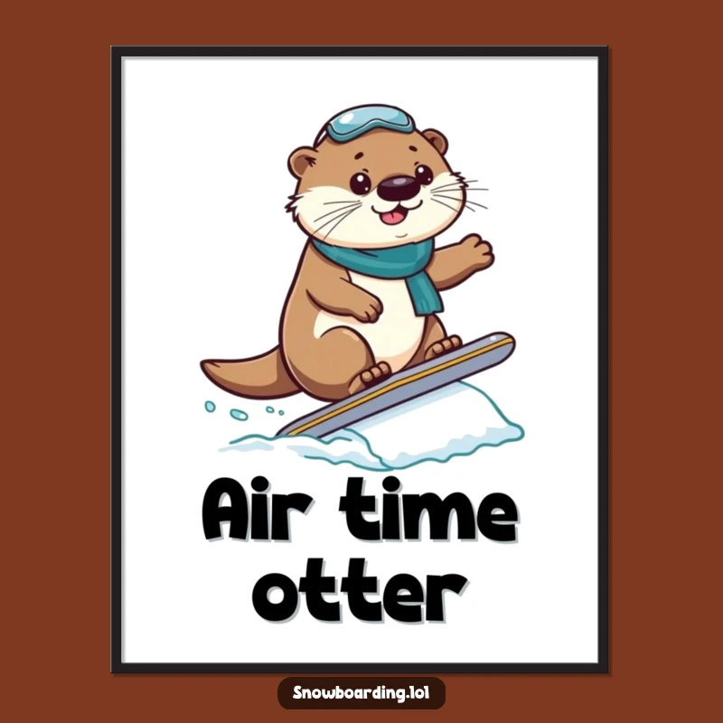 Funny Otter Snowboarder Poster: Proud Jump Action, Terrific Funny Gift!