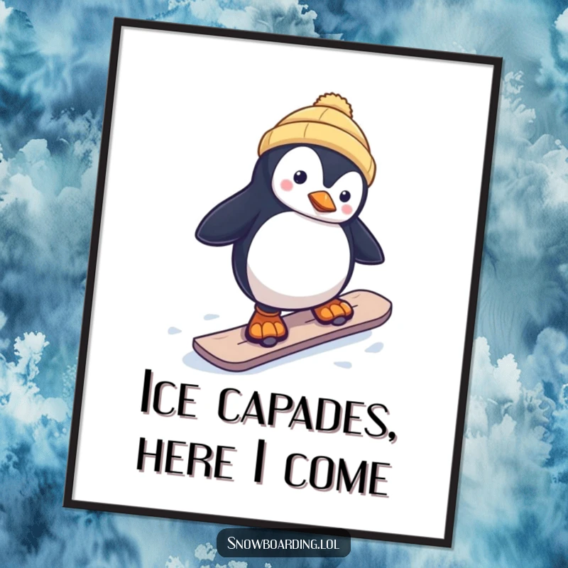 Funny poster art depicting a curious penguin wobbling on a snowboard, a humorous illustration of winter action and bravery.