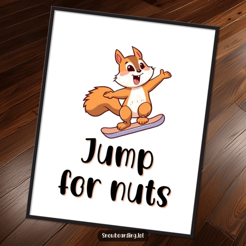 Funny squirrel snowboard poster illustrating a squirrel jumping on a small snowboard, bringing dynamic humor to wall decor.