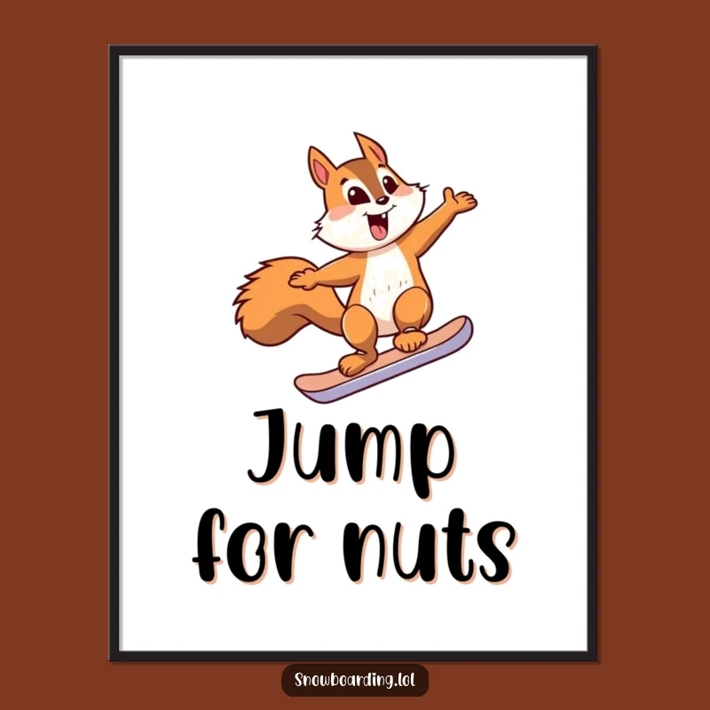 Funny Squirrel Snowboard Jump Poster - Hilarious Wall Art for Instant Cheer