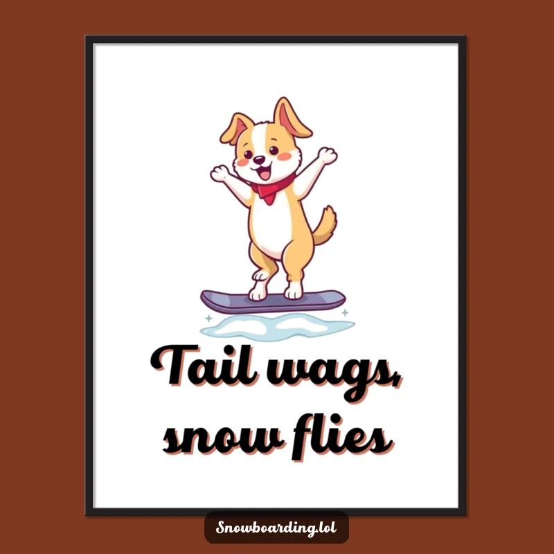 Funny Dancing Dog Snowboard Poster: Hilarious Wall Art & Perfect Gift for Snow Lovers!