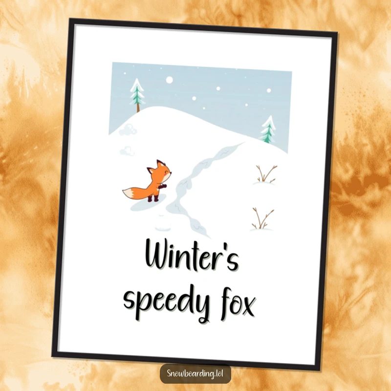Funny poster displaying a determined fox skiing down a snowy hill, capturing winter's excitement and a humorous, adventurous spirit.