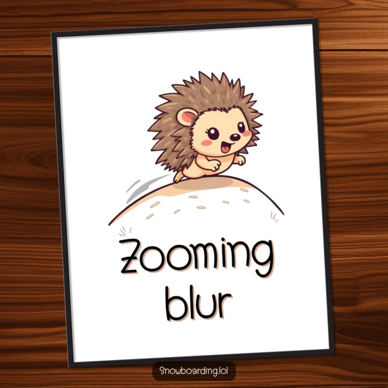 Funny Poster: A happy hedgehog zooms down a hill with great speed, inspiring a sense of adventure.