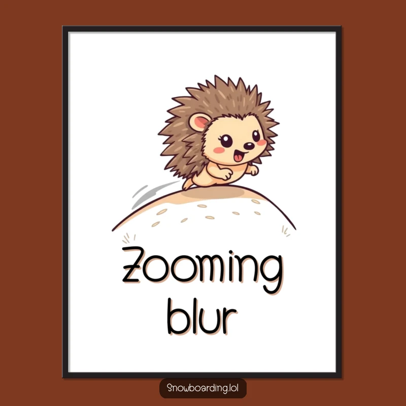 Funny Hedgehog Hill Racer Poster: Zooming Downhill Delight, Great Funny Gift!