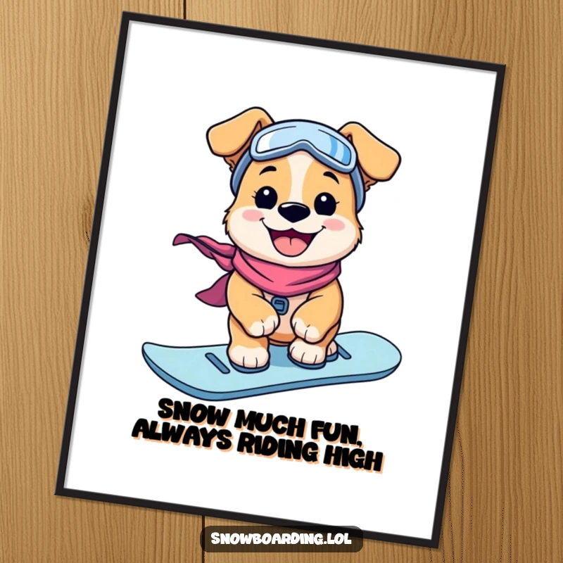 Funny Free Printable Wall Art: A joyful puppy with a huge grin expertly rides a snowboard downhill.