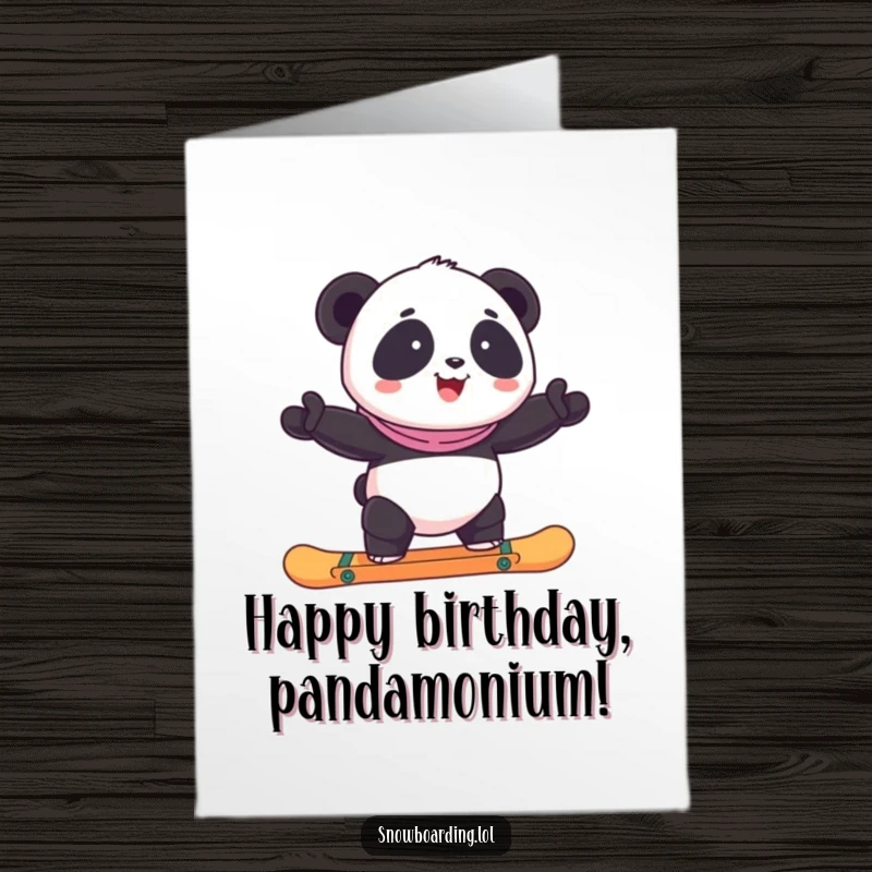 Funny Free Printable Birthday Card: A happy panda wobbling precariously while attempting to balance on a snowboard, ready for birthday fun.