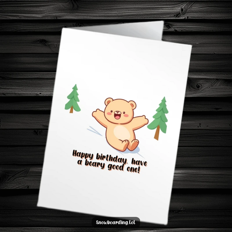 Funny Free Printable birthday card: A happy bear joyfully slides down a snowy slope with arms outstretched, embodying pure birthday bliss.