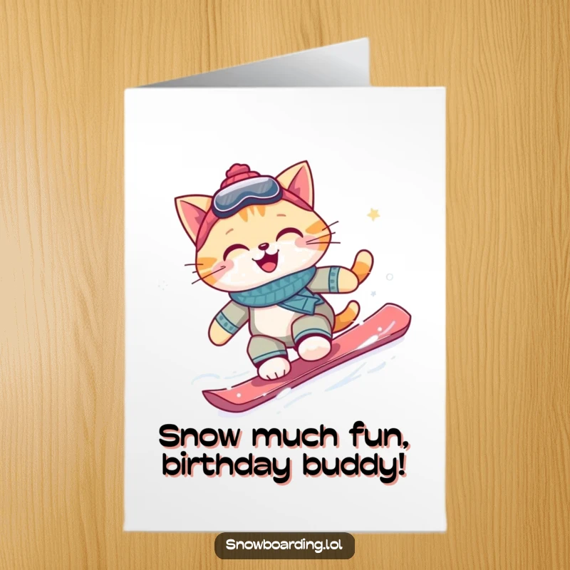 Funny Free Printable Birthday Card: A cool cat snowboarder joyfully carving a snowy slope with a big grin.