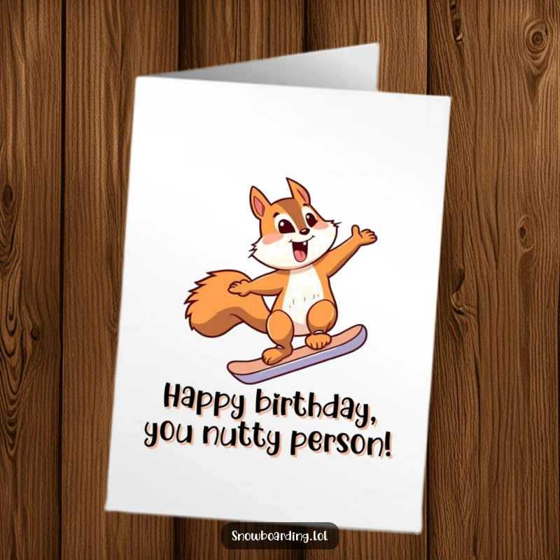 Funny Free Printable Birthday Card featuring an energetic squirrel catching air on a small snowboard during a jump.