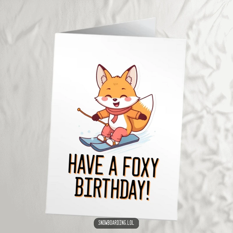 Funny Free Printable Birthday Card: Smiling fox skillfully snowboarding, carving smooth turns on the snow.