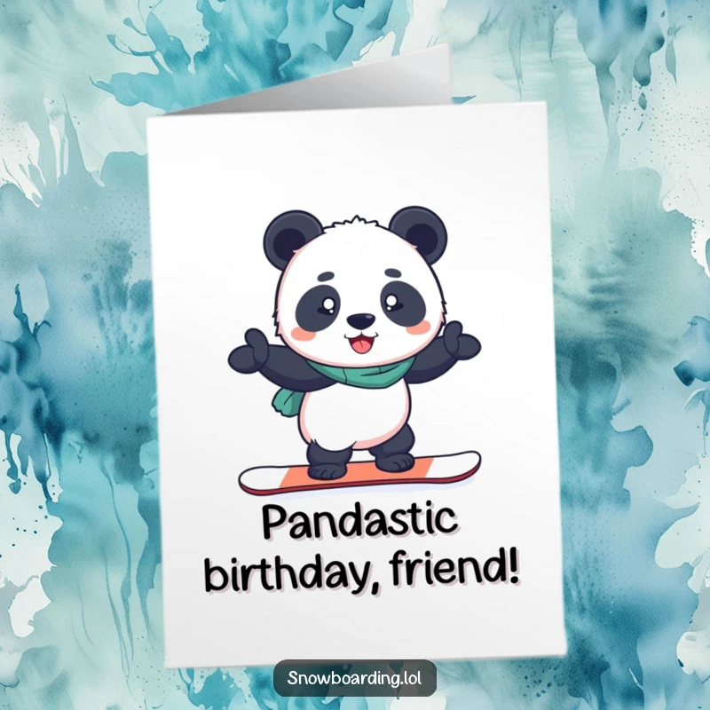 Funny Free Printable Birthday Card: Determined panda balancing proudly on a snowboard with a wide grin.