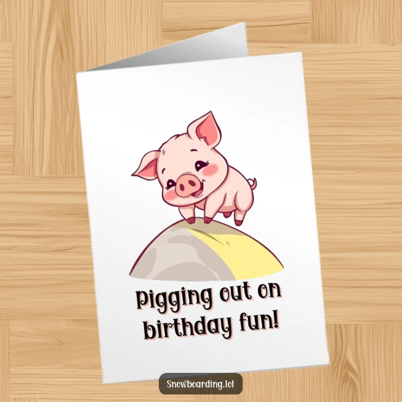 Funny Free Printable Birthday Card: A playful piglet comically wobbling down a green slope, full of happy accident energy.