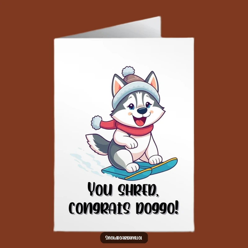 Free Printable Congrats Card: Husky Snowboarder - Humorous Downloadable Gift