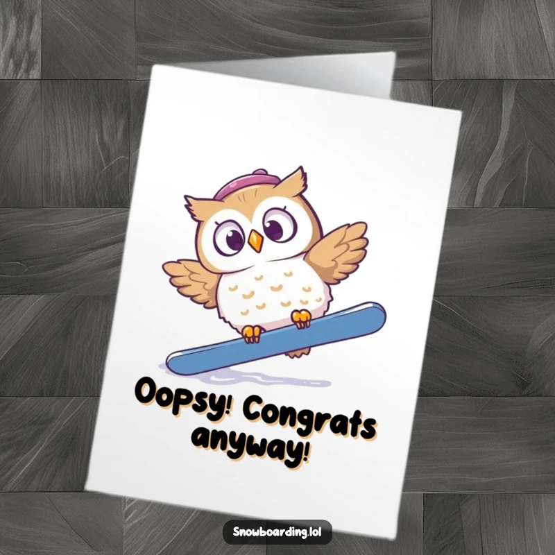 Funny Free Printable Congratulations Card showing a startled owl surprised after falling off its snowboard, a funny take on effort.