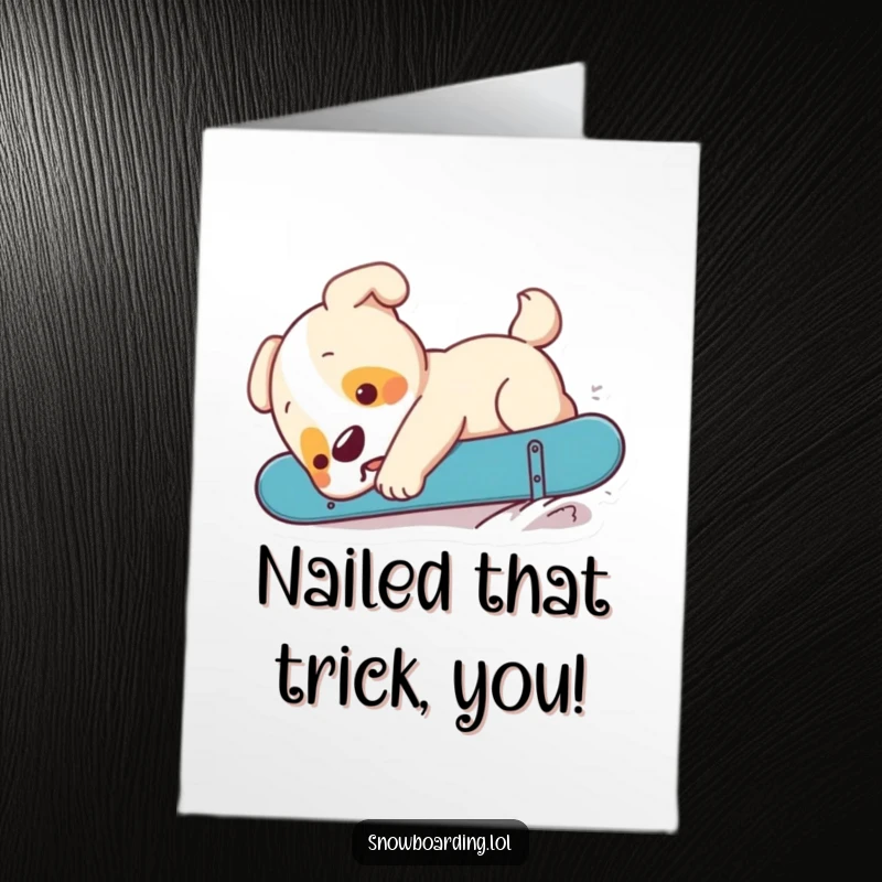 Funny Free Printable Congrats Card: A clumsy puppy takes a tumble after a snowboard trick, congratulating your success with humor.