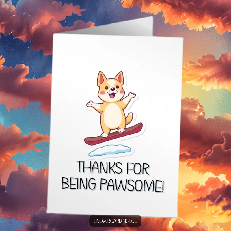 Funny Free Printable Thank You Card featuring a dancing dog on a snowboard, expressing thanks for a great experience or favor.