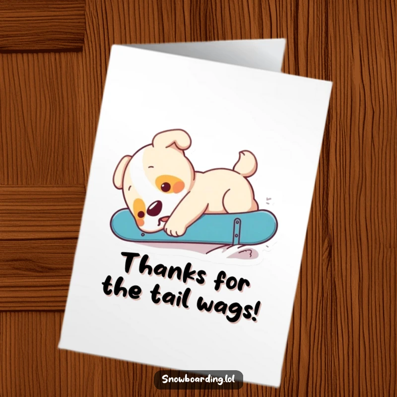 Funny Free Printable Thank You Card: A playful puppy makes a comical landing after a snowboard attempt, sending thanks.