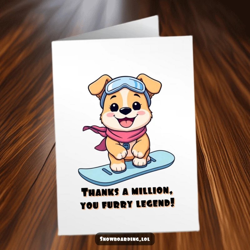 Funny Free Printable Thank You Card: Cute puppy on a snowboard offers thanks with a wide, happy grin.
