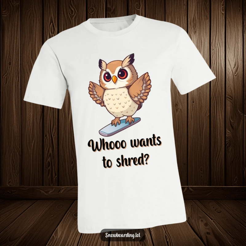 Funny T-Shirt depicting a proud owl striking a pose on a snowboard, celebrating winter sports with cool confidence and humor.
