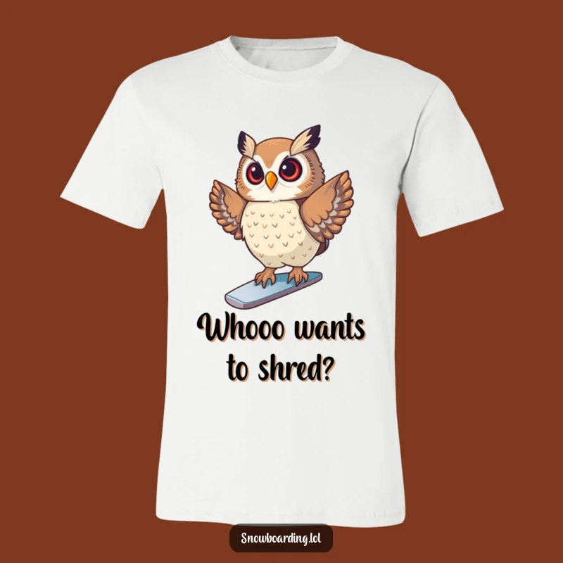 Funny Owl Snowboarder T-Shirt - Hilarious Winter Shredder Tee